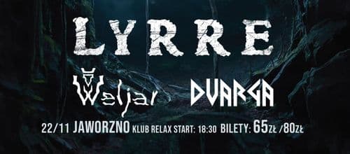 Koncert LYRRE & Weljar & Dvarga - Jaworzno, Klub Relax | 22/11/2024