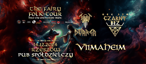 The Fairy Folk Tour - Rzeszów - 14.12.2024 - Pub Spółdzielczy (Czarny Bez, Dvarga, Viimaheim)